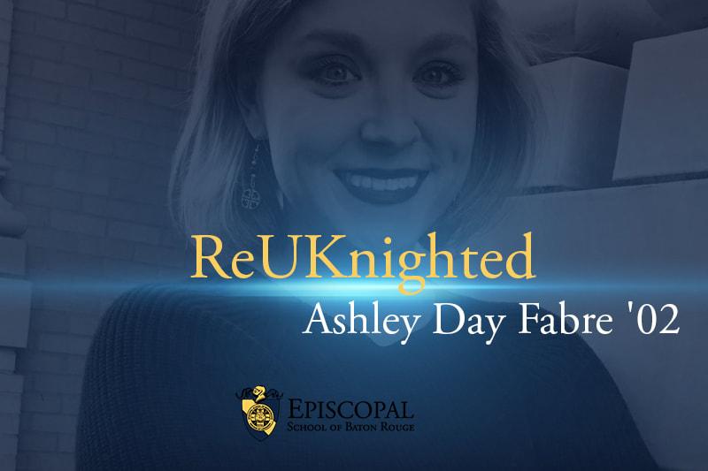 ReUKnighted: Ashley Day Fabre