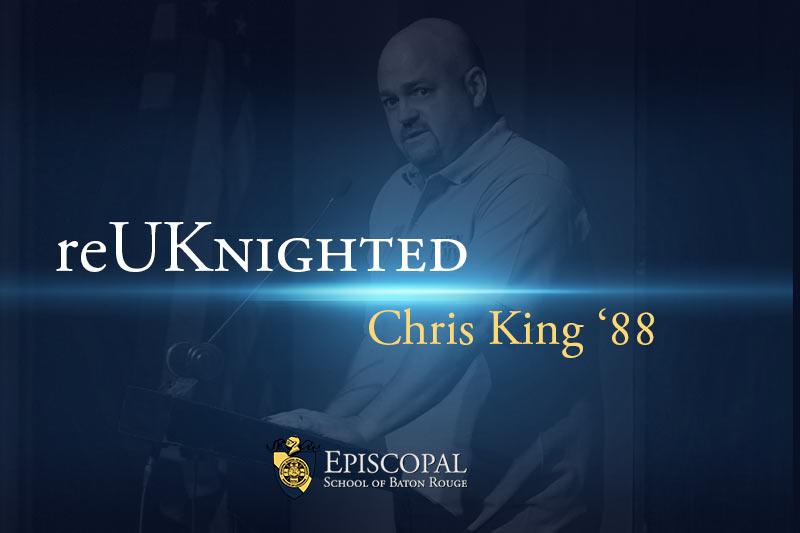 ReUKnighted: Chris King