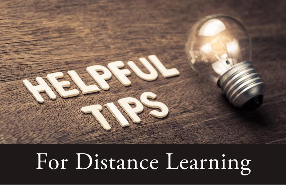 Tips for Distance Learning