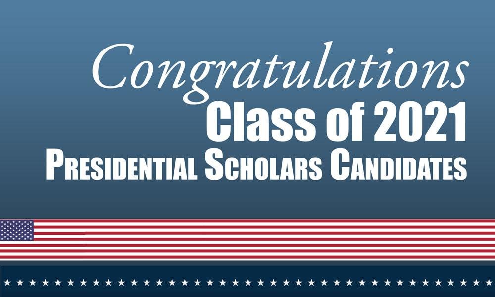 Class of 2021 Presidential Scholars