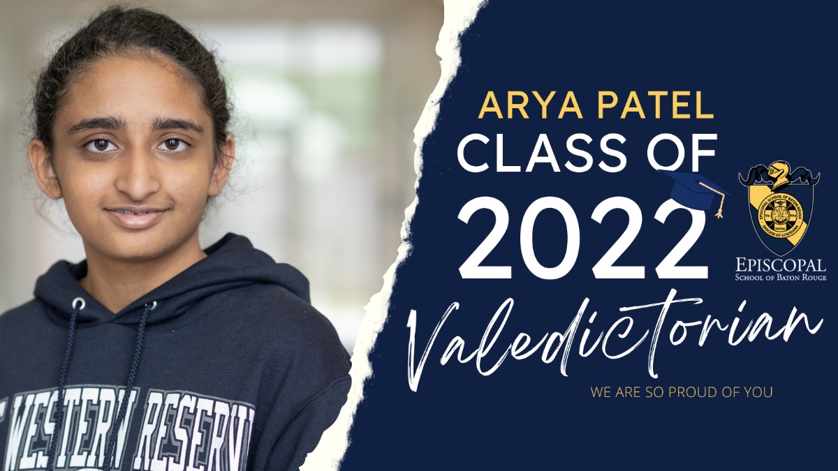 Introducing the 2022 Episcopal Valedictorian Arya Patel