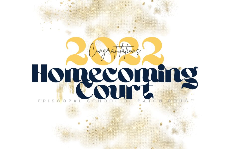Congratulations to the 2022 Episcopal Homecoming Court!