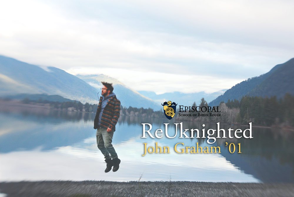 ReUKnighted: John Graham '01
