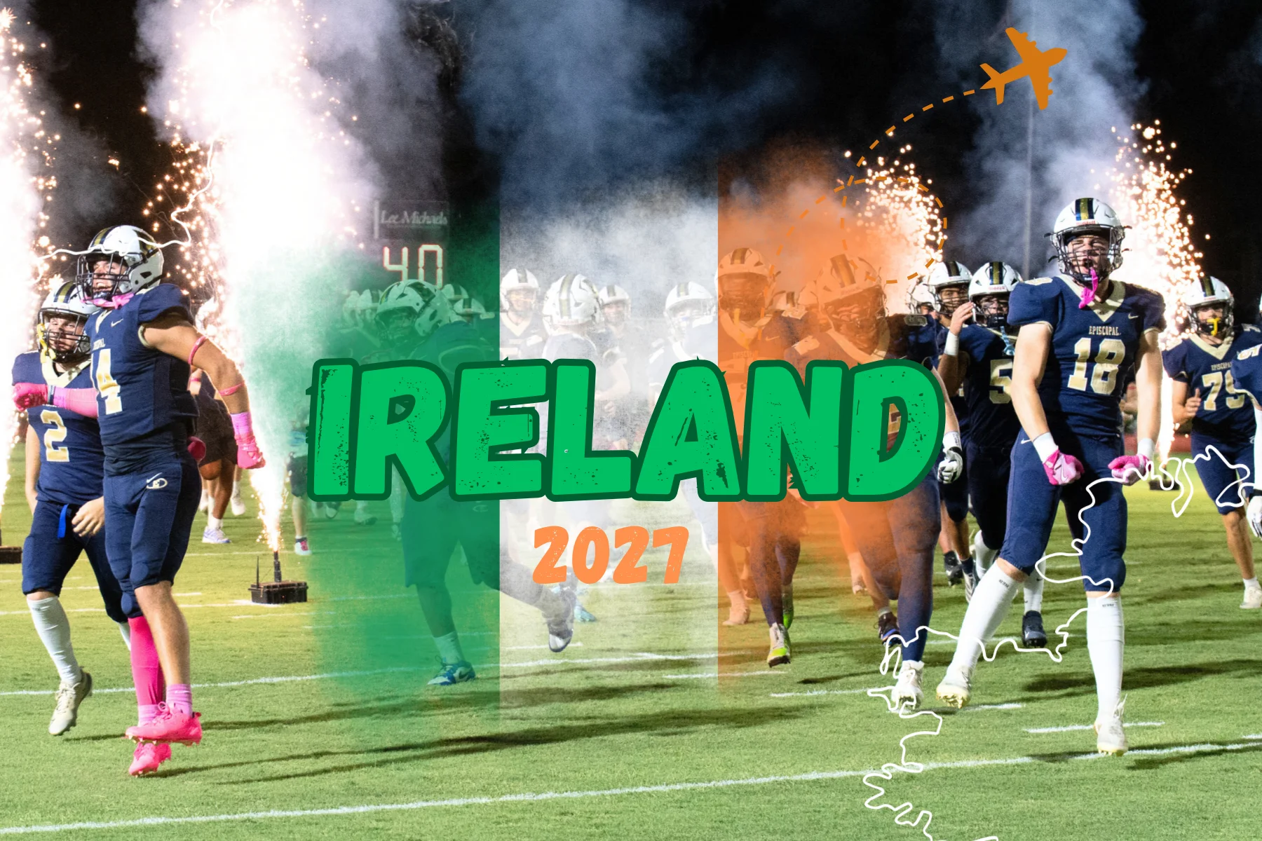 Team entrance graphic with fireworks and “IRELAND 2027” overlay Navy-uniformed football players running onto a field through fireworks and smoke, with a green-white-orange Irish flag overlay and large text reading “IRELAND 2027” across the center.