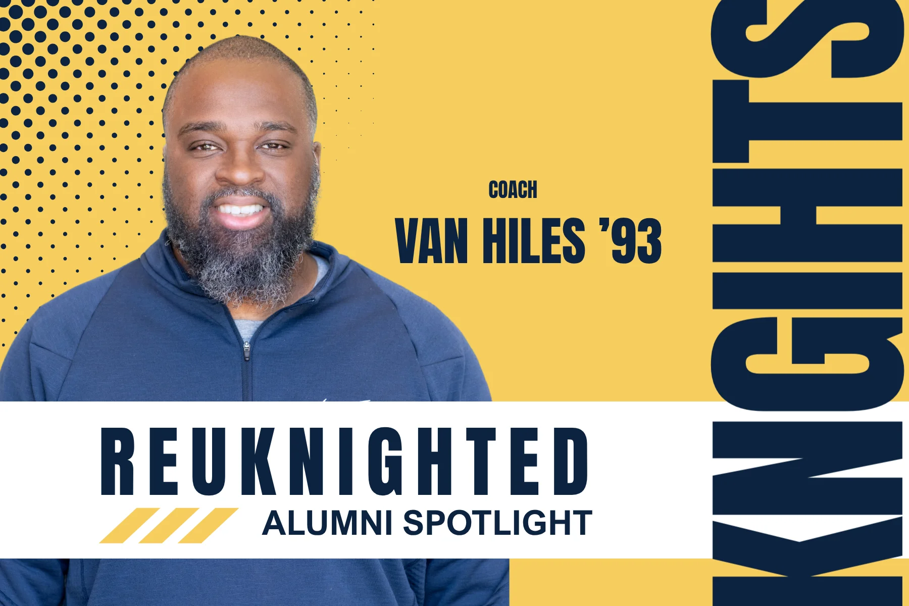 REUKNIGHTED: Coach Van Hiles '93